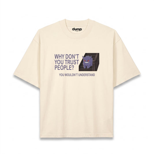 DON’T TRUST PEOPLE Oversize T-Shirt