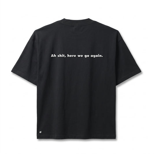 AH SHIT, Oversize T-Shirt